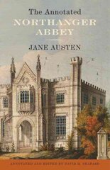 Annotated Northanger Abbey Revised ed. цена и информация | Фантастика, фэнтези | 220.lv