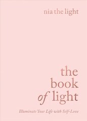 Book of Light: Illuminate Your Life with Self-Love cena un informācija | Pašpalīdzības grāmatas | 220.lv