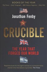 Crucible: The Year that Forged Our World цена и информация | Исторические книги | 220.lv