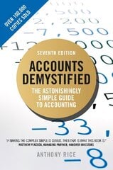 Accounts Demystified: The Astonishingly Simple Guide To Accounting 7th edition цена и информация | Книги по экономике | 220.lv