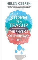 Storm in a Teacup: The Physics of Everyday Life cena un informācija | Ekonomikas grāmatas | 220.lv