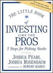 Little Book of Investing Like the Pros: Five Steps for Picking Stocks цена и информация | Книги по экономике | 220.lv