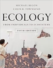 Ecology - From Individuals to Ecosystems 5e: From Individuals to Ecosystems 5th Edition cena un informācija | Ekonomikas grāmatas | 220.lv