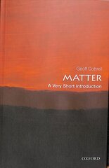 Matter: A Very Short Introduction cena un informācija | Ekonomikas grāmatas | 220.lv