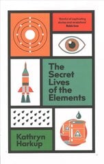 Secret Lives of the Elements cena un informācija | Ekonomikas grāmatas | 220.lv