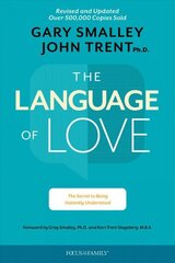 Language of Love, The: The Secret to Being Instantly Understood cena un informācija | Garīgā literatūra | 220.lv