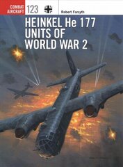 Heinkel He 177 Units of World War 2 cena un informācija | Vēstures grāmatas | 220.lv