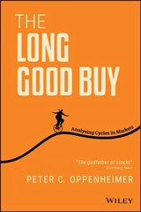 Long Good Buy - Analysing Cycles in Markets: Analysing Cycles in Markets цена и информация | Книги по экономике | 220.lv