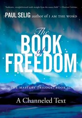 Book of Freedom: The Master Trilogy: Book III cena un informācija | Pašpalīdzības grāmatas | 220.lv
