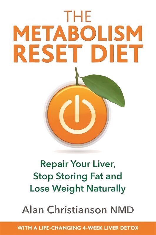 Metabolism Reset Diet: Repair Your Liver, Stop Storing Fat and Lose Weight Naturally цена и информация | Pašpalīdzības grāmatas | 220.lv