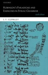 Robinson's Paradigms and Exercises in Syriac Grammar 6th Revised edition cena un informācija | Garīgā literatūra | 220.lv