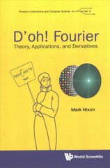D'oh! Fourier: Theory, Applications, And Derivatives цена и информация | Книги по экономике | 220.lv