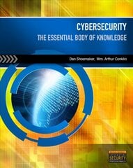 Cybersecurity: The Essential Body Of Knowledge New edition цена и информация | Книги по экономике | 220.lv