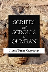 Scribes and Scrolls at Qumran cena un informācija | Garīgā literatūra | 220.lv