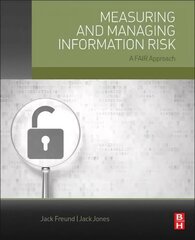 Measuring and Managing Information Risk: A FAIR Approach cena un informācija | Ekonomikas grāmatas | 220.lv