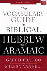 Vocabulary Guide to Biblical Hebrew and Aramaic: Second Edition Second Edition cena un informācija | Garīgā literatūra | 220.lv