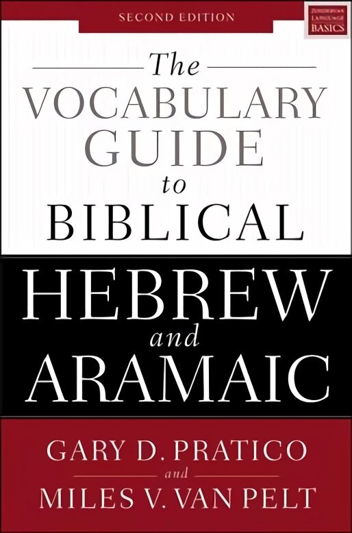 Vocabulary Guide to Biblical Hebrew and Aramaic: Second Edition Second Edition цена и информация | Garīgā literatūra | 220.lv