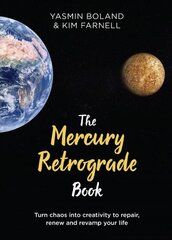 Mercury Retrograde Book: Turn Chaos into Creativity to Repair, Renew and Revamp Your Life цена и информация | Самоучители | 220.lv