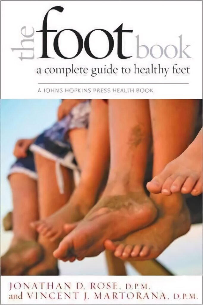 Foot Book: A Complete Guide to Healthy Feet цена и информация | Pašpalīdzības grāmatas | 220.lv