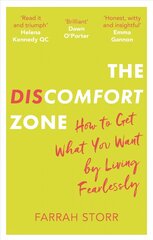 Discomfort Zone: How to Get What You Want by Living Fearlessly цена и информация | Самоучители | 220.lv