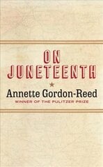 On Juneteenth cena un informācija | Vēstures grāmatas | 220.lv