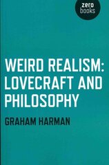 Weird Realism - Lovecraft and Philosophy cena un informācija | Vēstures grāmatas | 220.lv