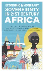 Economic and Monetary Sovereignty in 21st Century Africa cena un informācija | Ekonomikas grāmatas | 220.lv