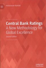 Central Bank Ratings: A New Methodology for Global Excellence 2nd ed. 2022 cena un informācija | Ekonomikas grāmatas | 220.lv