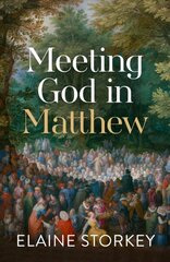 Meeting God in Matthew cena un informācija | Garīgā literatūra | 220.lv