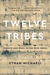 Twelve Tribes: Promise and Peril in the New Israel cena un informācija | Vēstures grāmatas | 220.lv