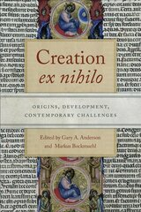 Creation ex nihilo: Origins, Development, Contemporary Challenges cena un informācija | Garīgā literatūra | 220.lv