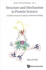 Structure And Mechanism In Protein Science: A Guide To Enzyme Catalysis And Protein Folding 4th Revised edition cena un informācija | Ekonomikas grāmatas | 220.lv