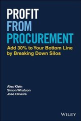 Profit from Procurement: Add 30% to Your Bottom Line by Breaking Down Silos cena un informācija | Ekonomikas grāmatas | 220.lv