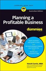 Planning a Profitable Business For Dummies, Australian Edition Australian Edition cena un informācija | Ekonomikas grāmatas | 220.lv