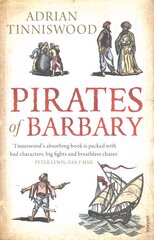 Pirates Of Barbary: Corsairs, Conquests and Captivity in the 17th-Century Mediterranean cena un informācija | Vēstures grāmatas | 220.lv