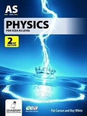 Physics for CCEA AS Level 2nd Revised edition цена и информация | Книги по экономике | 220.lv