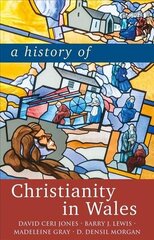 History of Christianity in Wales cena un informācija | Garīgā literatūra | 220.lv