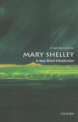 Mary Shelley: A Very Short Introduction cena un informācija | Vēstures grāmatas | 220.lv