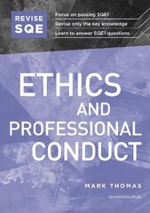 Revise SQE Ethics and Professional Conduct: SQE1 Revision Guide New edition цена и информация | Книги по экономике | 220.lv