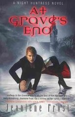 At Grave's End: A Night Huntress Novel, Bk. 3, At Grave's End At Grave's End cena un informācija | Fantāzija, fantastikas grāmatas | 220.lv