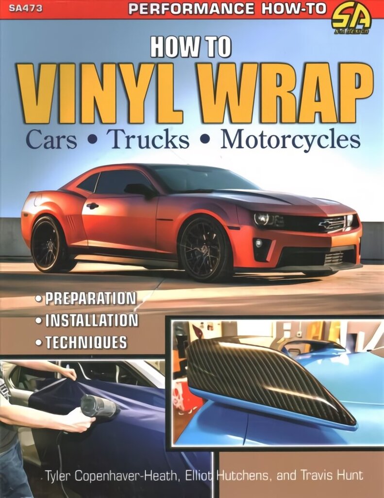 How to Vinyl Wrap Cars, Trucks, & Motorcycles цена и информация | Ceļojumu apraksti, ceļveži | 220.lv