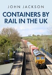 Containers by Rail in the UK цена и информация | Путеводители, путешествия | 220.lv