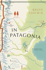 In Patagonia: (Vintage Voyages) цена и информация | Путеводители, путешествия | 220.lv