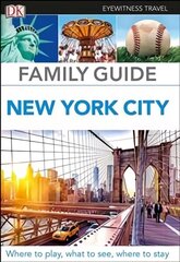 DK Eyewitness Family Guide New York City цена и информация | Путеводители, путешествия | 220.lv