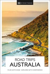 DK Eyewitness Road Trips Australia цена и информация | Путеводители, путешествия | 220.lv