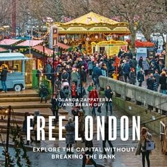 Free London: Explore the Capital Without Breaking the Bank cena un informācija | Ceļojumu apraksti, ceļveži | 220.lv