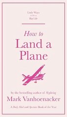 How to Land a Plane цена и информация | Путеводители, путешествия | 220.lv