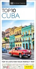 DK Eyewitness Top 10 Cuba cena un informācija | Ceļojumu apraksti, ceļveži | 220.lv