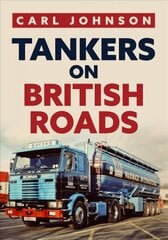 Tankers on British Roads цена и информация | Путеводители, путешествия | 220.lv