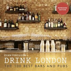 Drink London (New Edition) Second Edition, New Edition цена и информация | Путеводители, путешествия | 220.lv